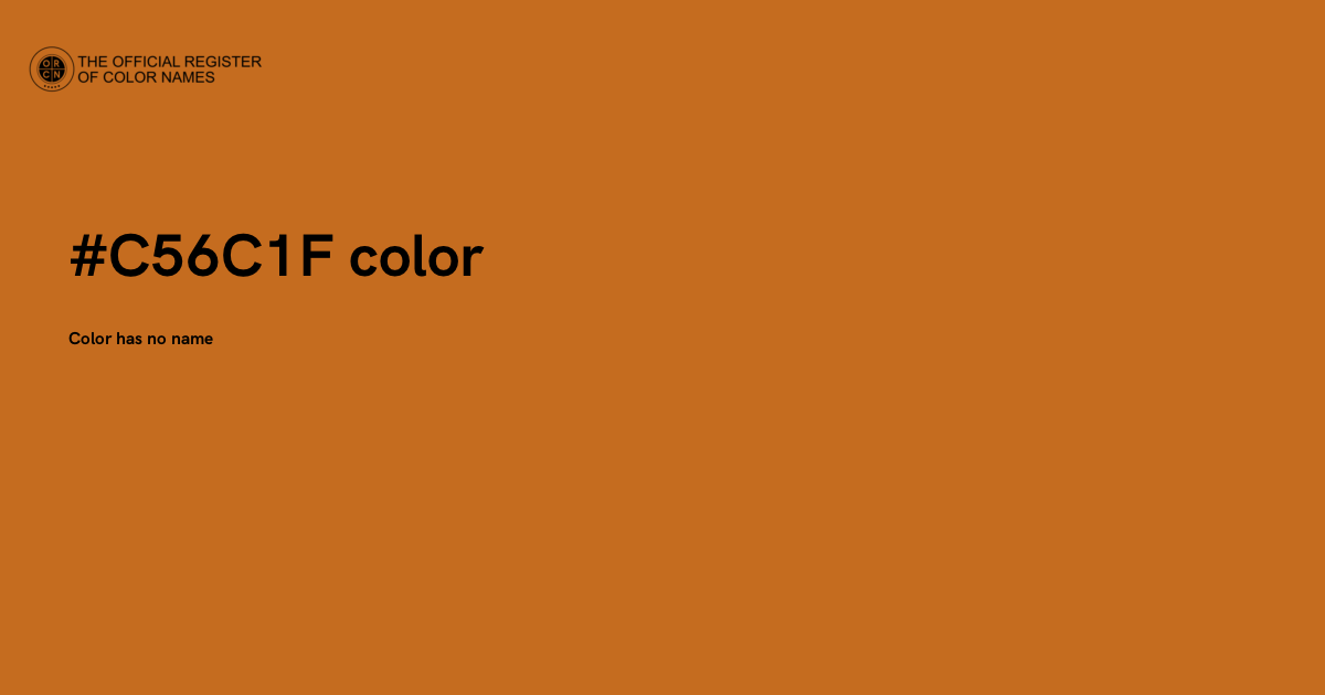 Color #C56C1F - The Official Register of Color Names