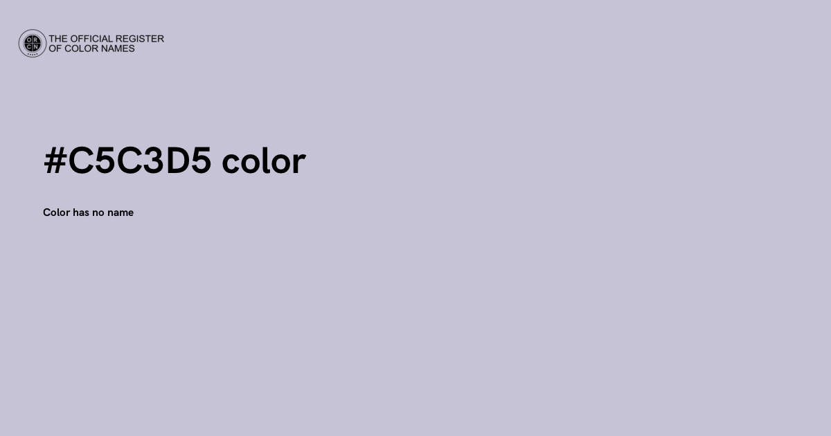 Is 5 Color Code Color #C5C3D5 - The Official Register of Color Names