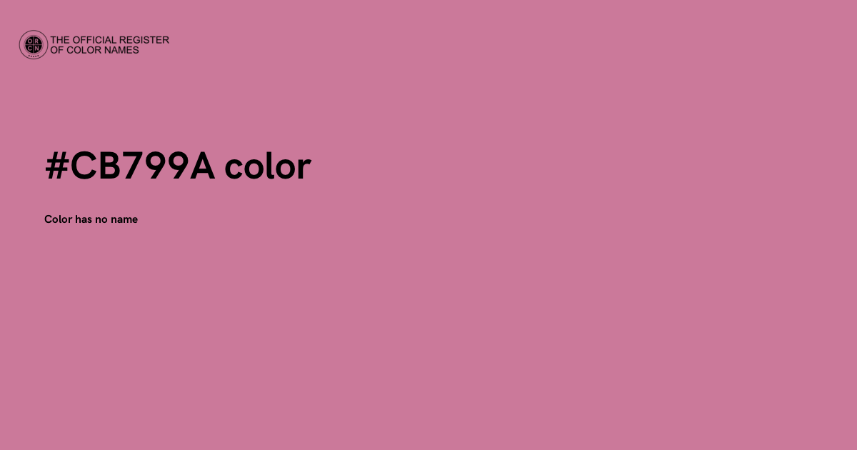 799 Color Code Color #CB799A - The Official Register of Color Names