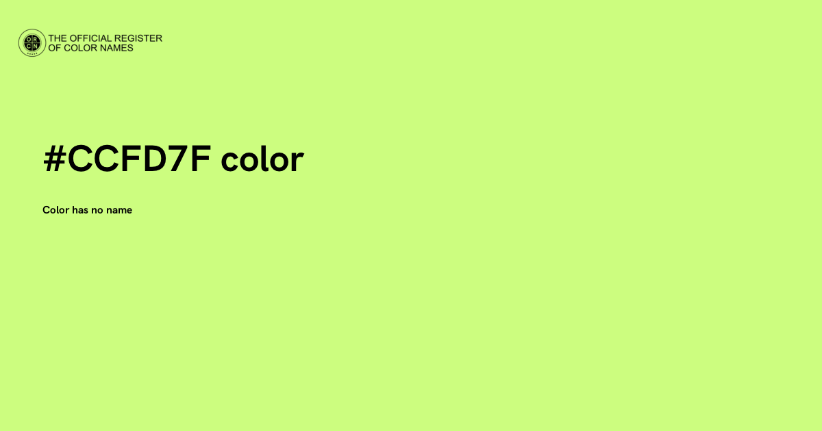 Light Yellow Green color - #CCFD7F - The Official Register of Color Names