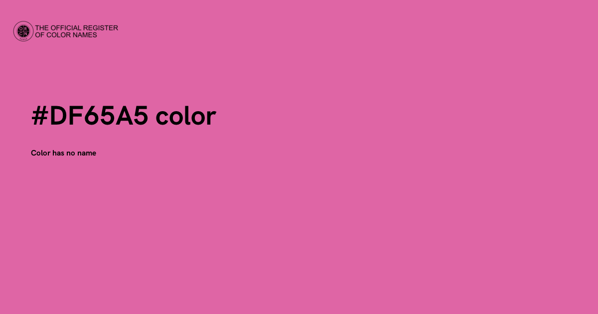 Color #DF65A5 - The Official Register of Color Names
