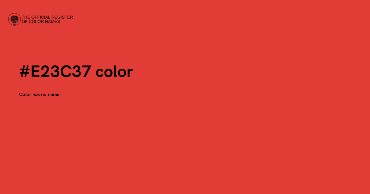Color #E23C37 - The Official Register of Color Names