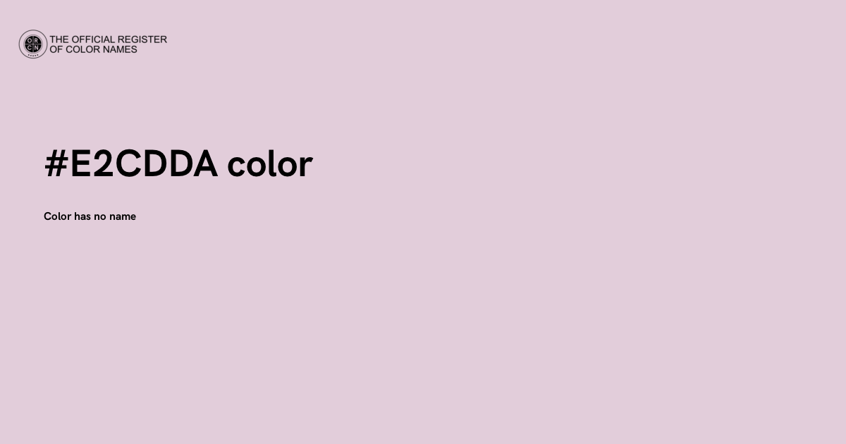 Color #E2CDDA - The Official Register of Color Names