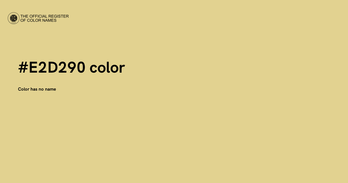 Color #E2D290 - The Official Register of Color Names