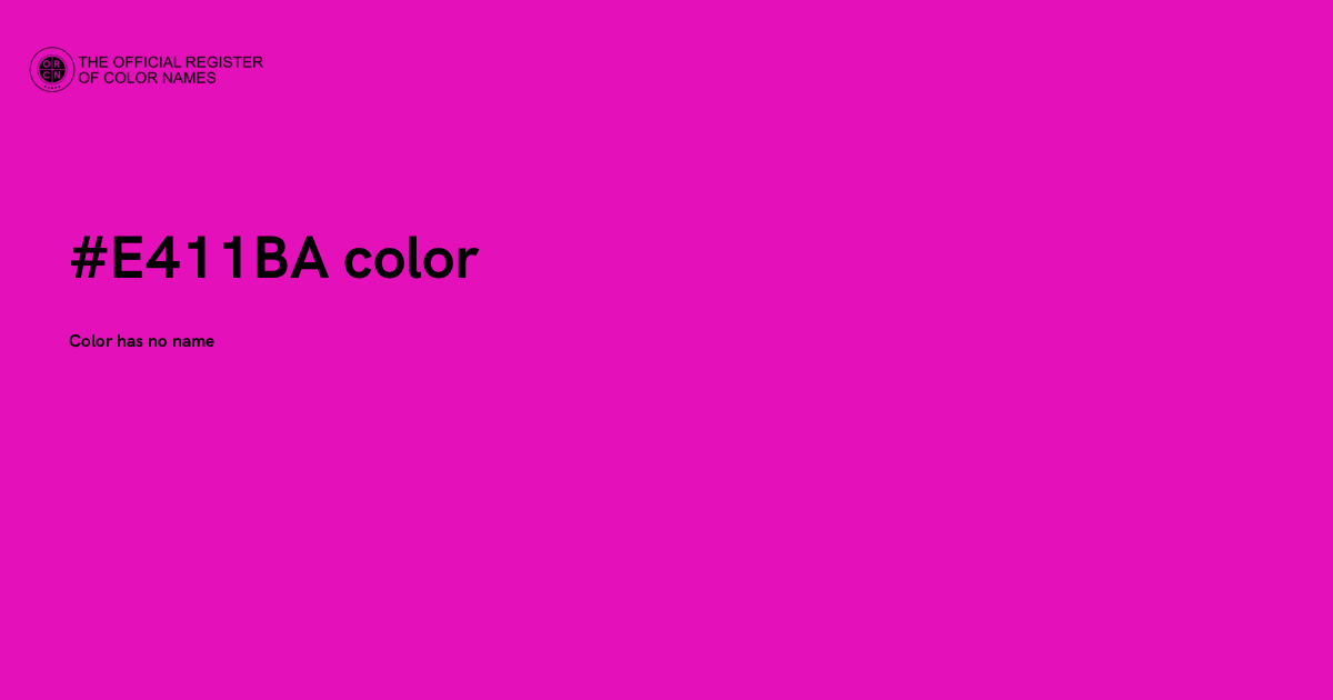 Color #E411BA - The Official Register of Color Names