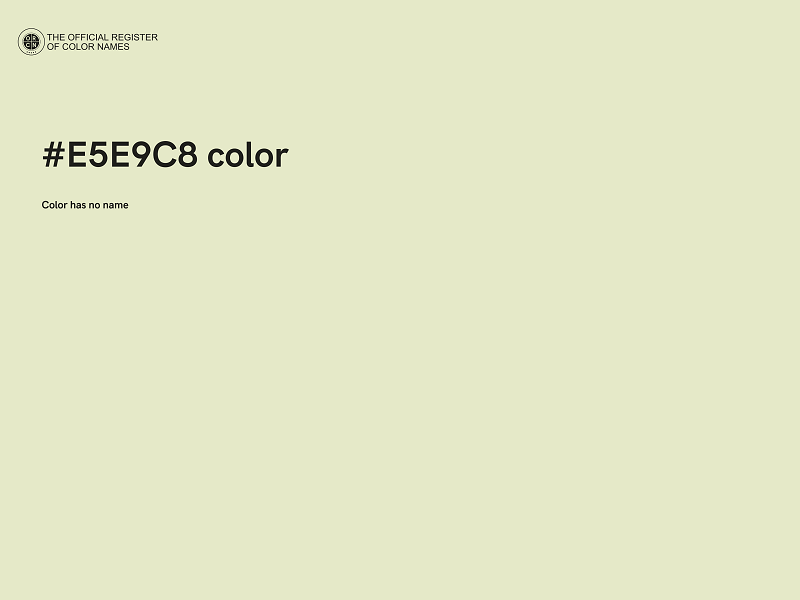 #E5E9C8 color image