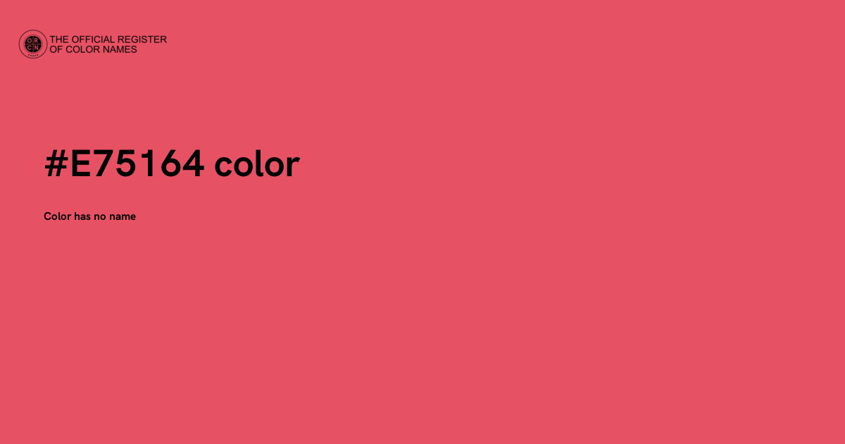 Brilliant Amaranth color - #E75164 - The Official Register of Color Names