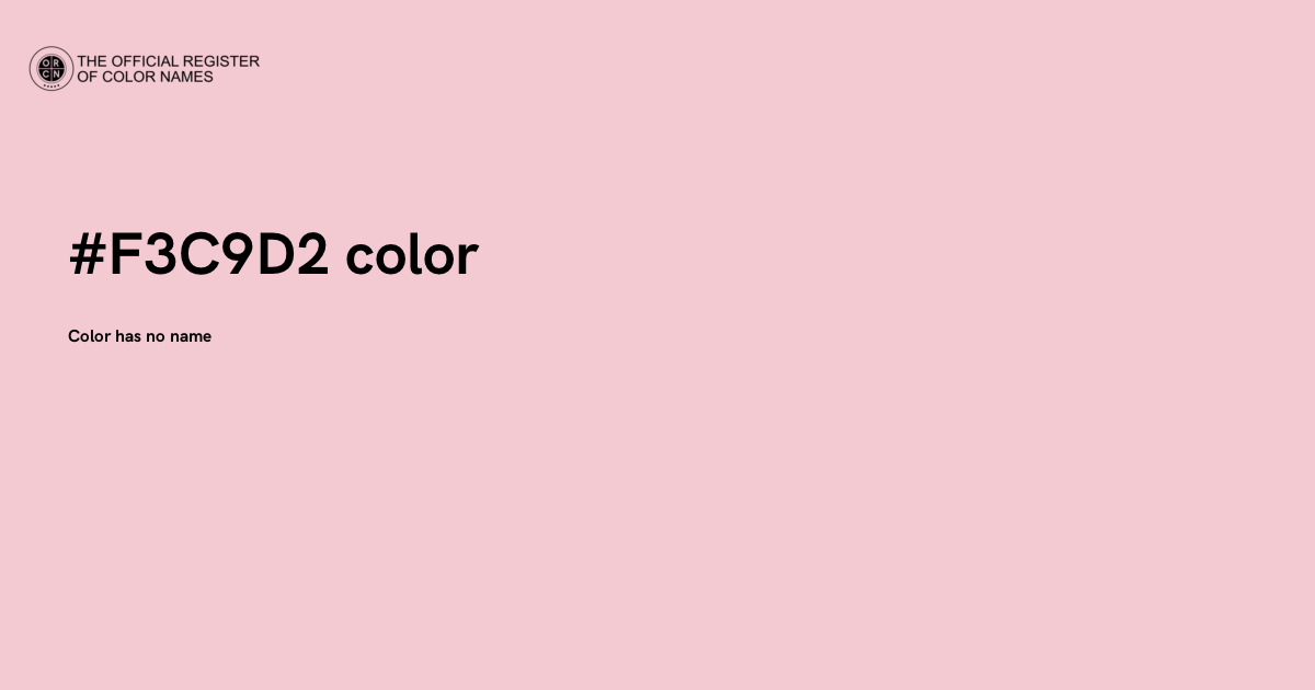 F3bd12 Color Code Color #F3C9D2 - The Official Register of Color Names