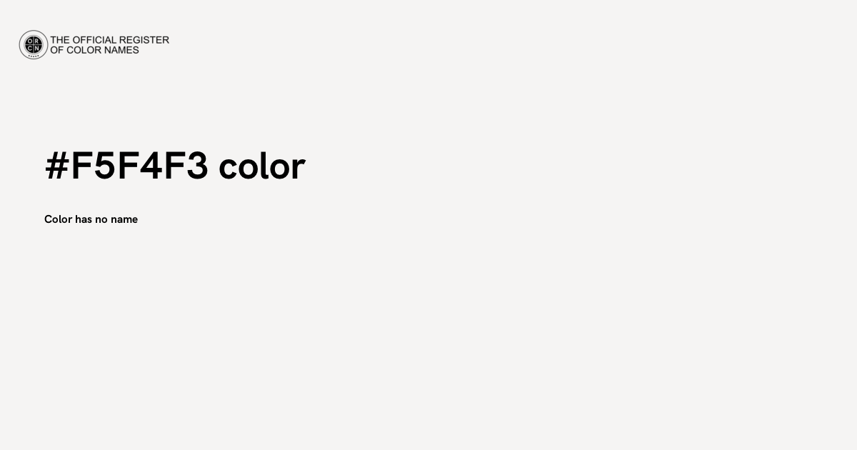 Color #F5F4F3 - The Official Register of Color Names