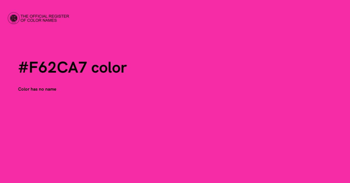 Color #F62CA7 - The Official Register of Color Names