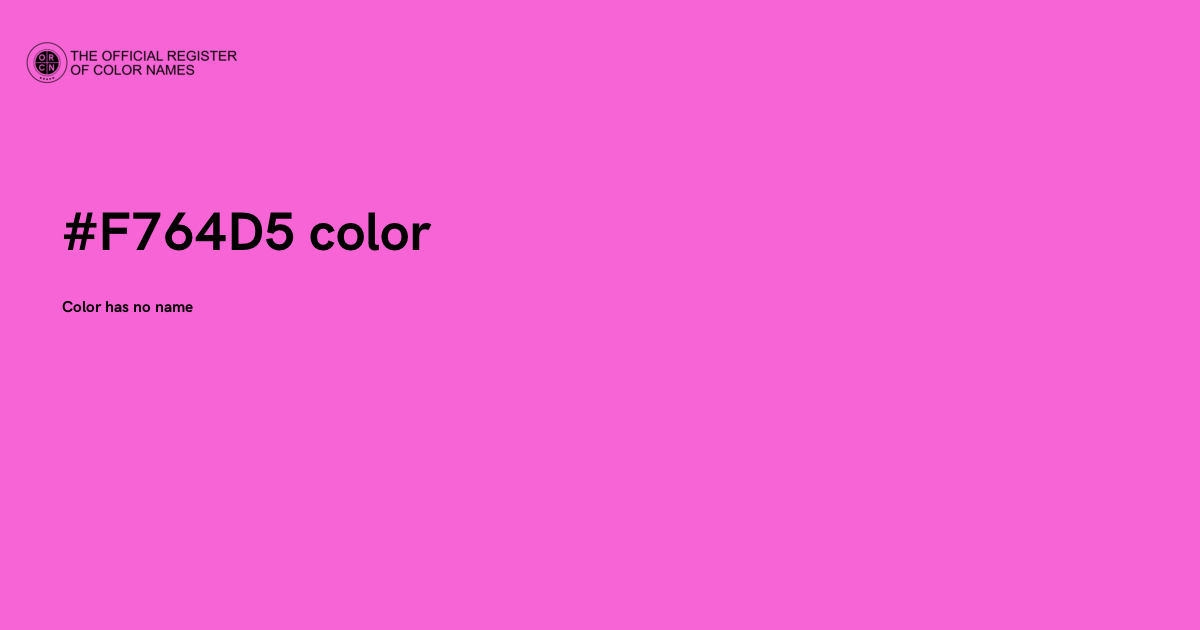 Color #F764D5 - The Official Register of Color Names