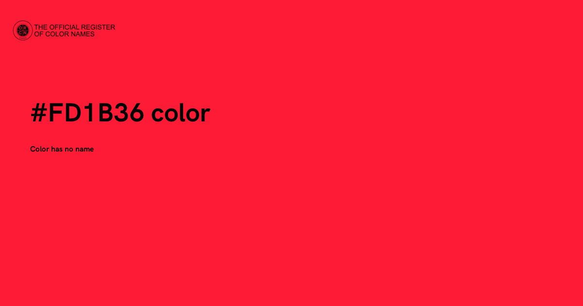 F3bd12 Color Code Color #FD1B36 - The Official Register of Color Names