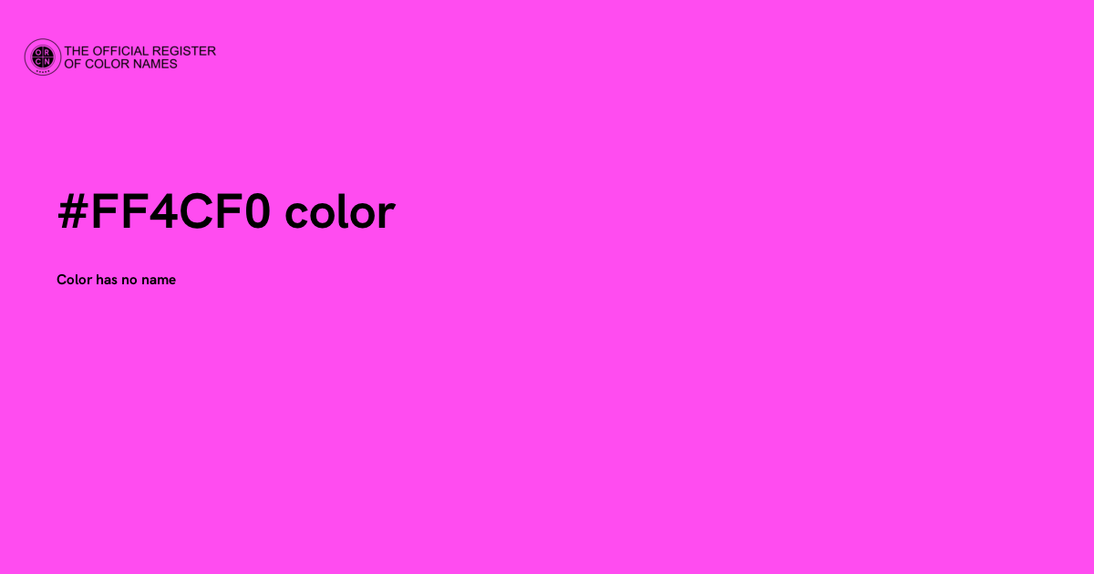 F007cf Color Code Color #FF4CF0 - The Official Register of Color Names
