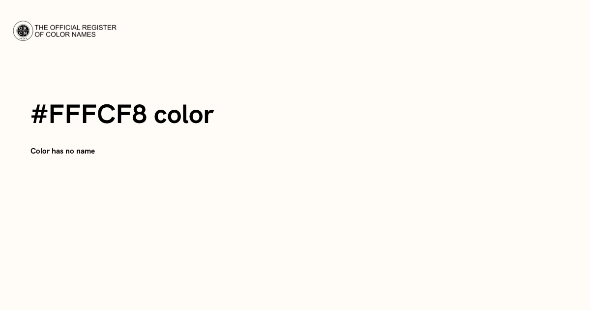 Color #FFFCF8 - The Official Register of Color Names