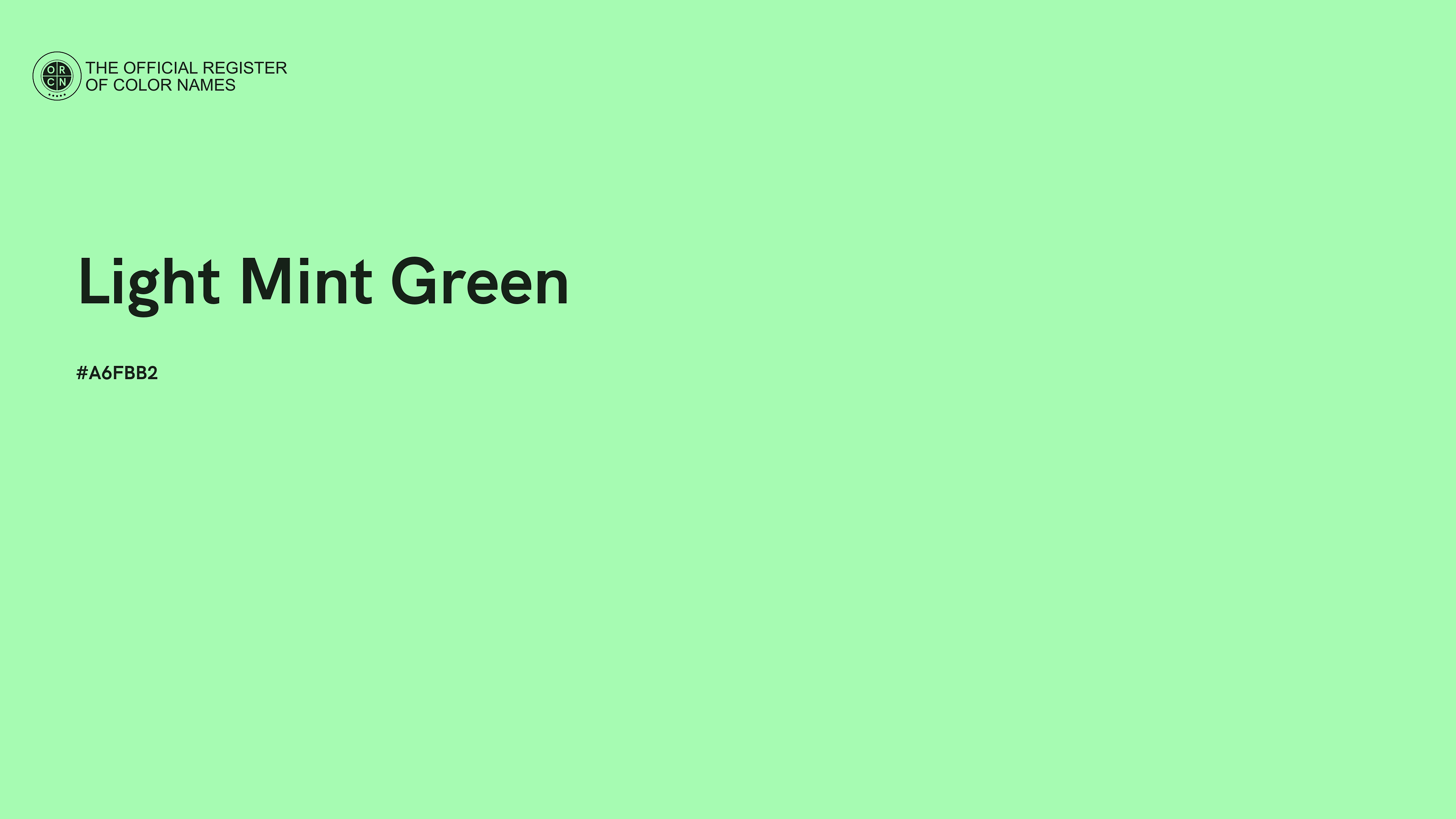 Light Mint Green color - #A6FBB2 - The Official Register of