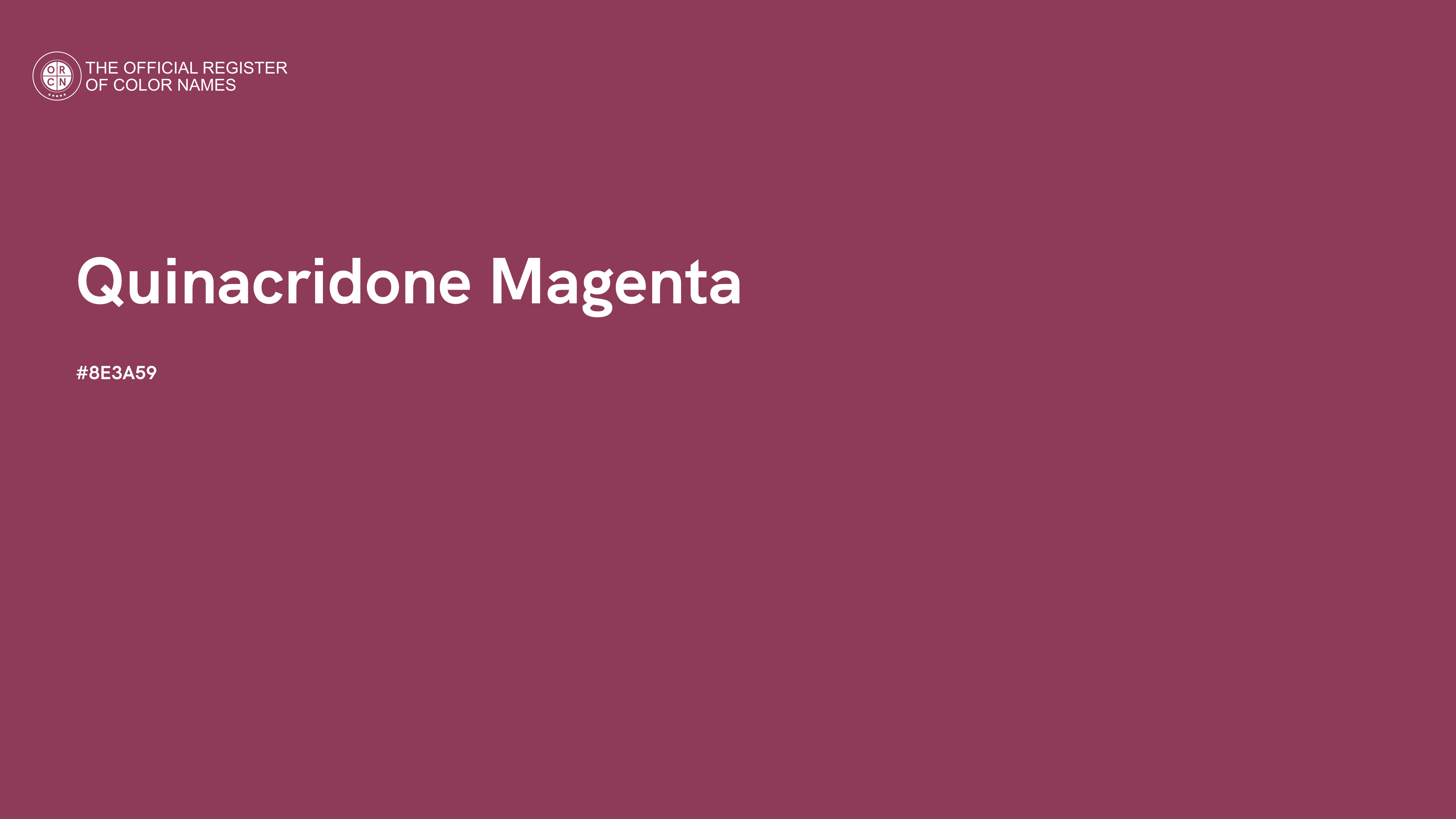 Quinacridone Magenta Color 8E3A59 The Official Register Of Color Names
